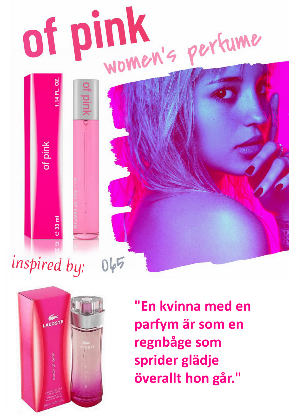 065. Of Pink - mini parfym för kvinnor - inspirerad av TOUCH OF PINK*